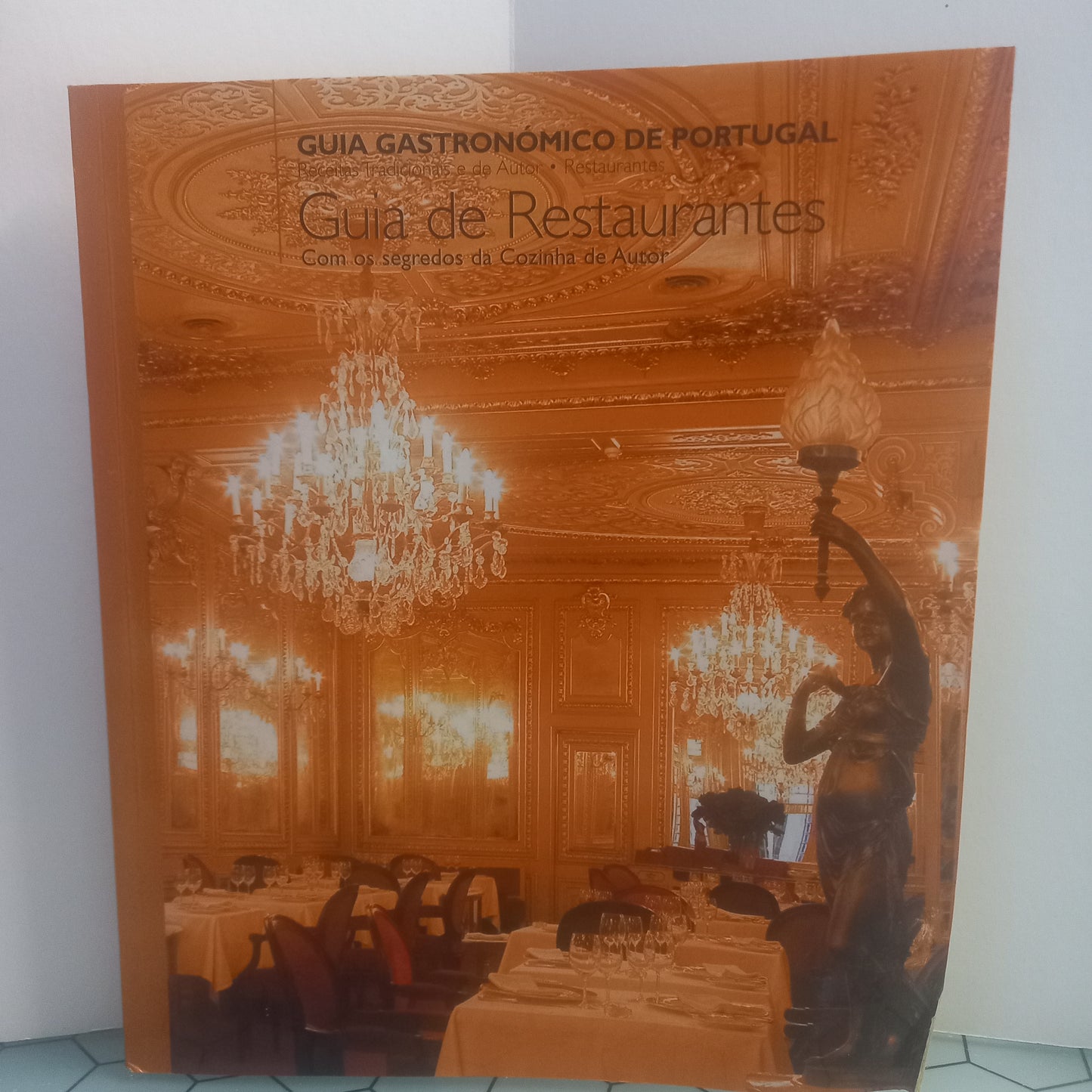 Guia de Restaurantes Com os Segredos de Cozinha de Autor (Bom Estado)
