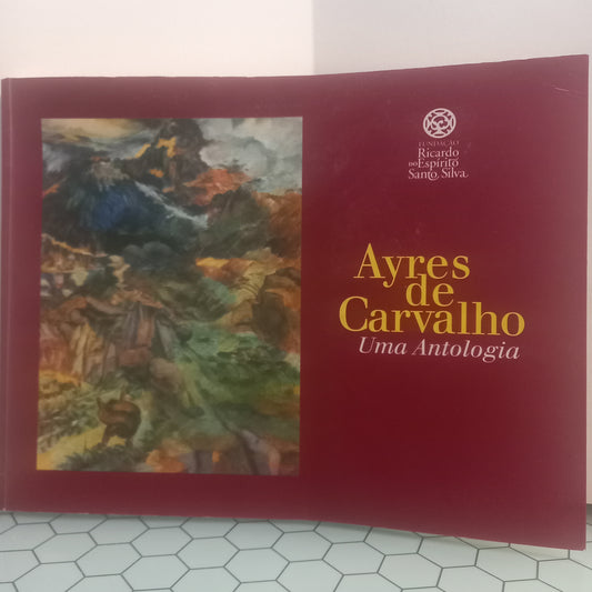 Ayres de Carvalho uma Antologia (Bom Estado / Com Dedicatória)