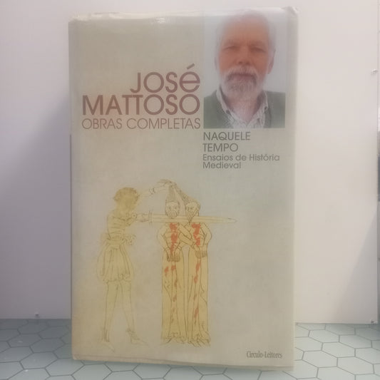 Obras Completas Naquele Tempo Ensaios de História Medieval (Muito Bom Estado)
