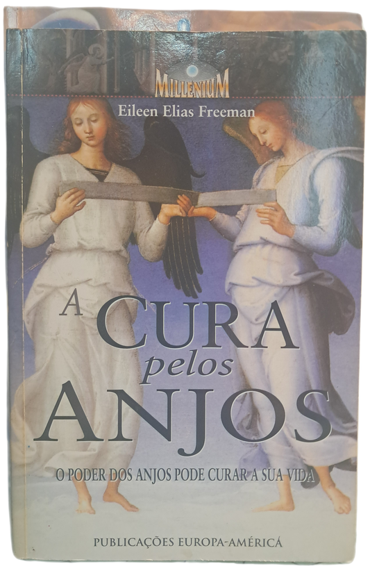A Cura Pelos Anjos (Muito Bom Estado)
