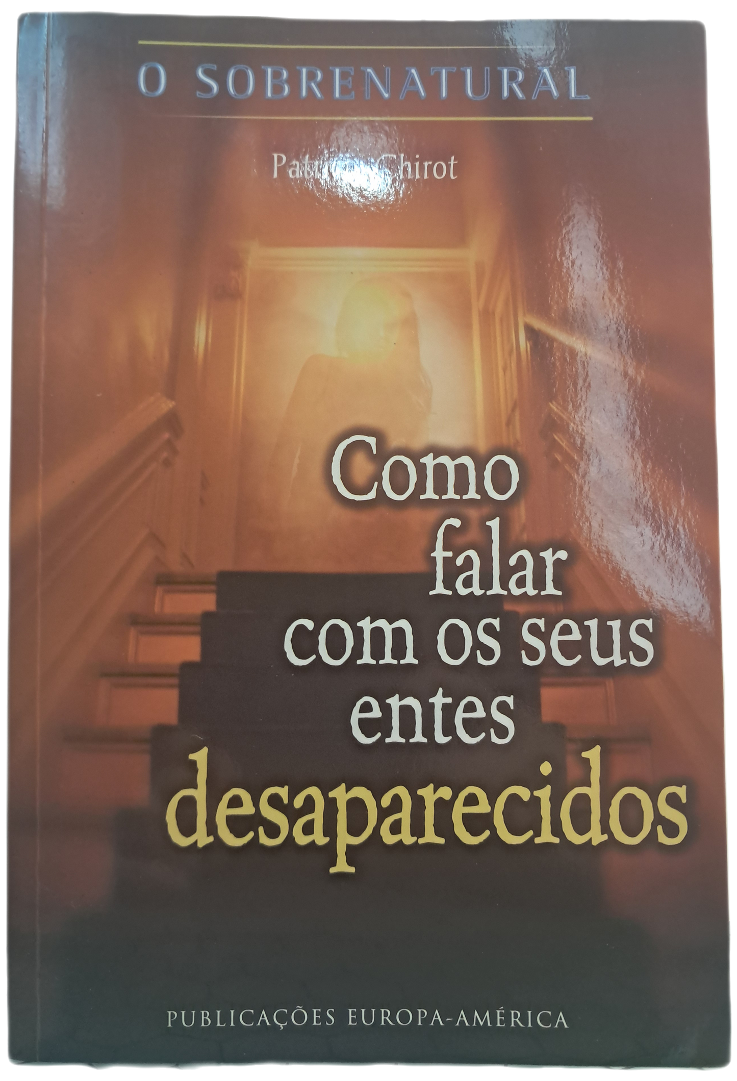 Como Falar Com os Seus Entes Desaparecidos