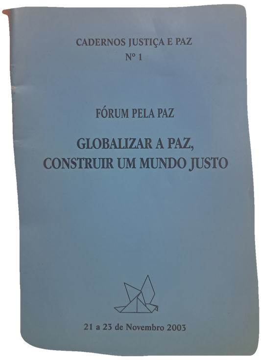 Cadernos Justiça e Paz 1 Globalizar a Paz, Construir um Mundo Justo (Bom Estado)