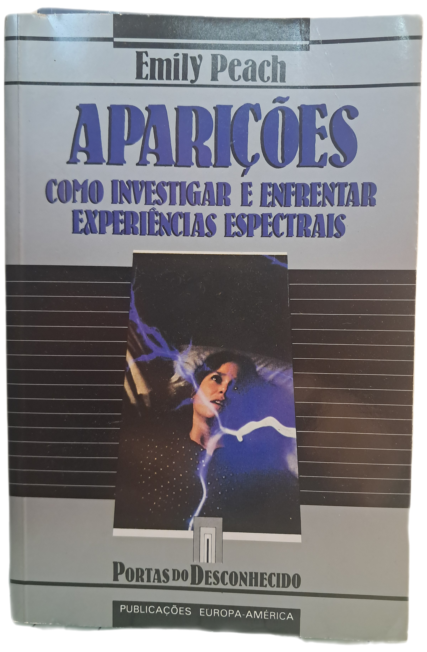 Aparições Como investigar e enfrentar experiências espectrais (Bom Estado)