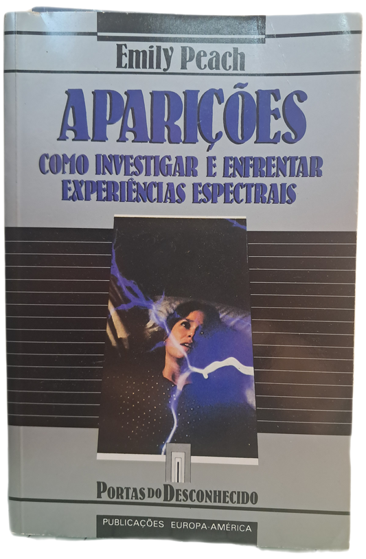 Aparições Como investigar e enfrentar experiências espectrais (Bom Estado)