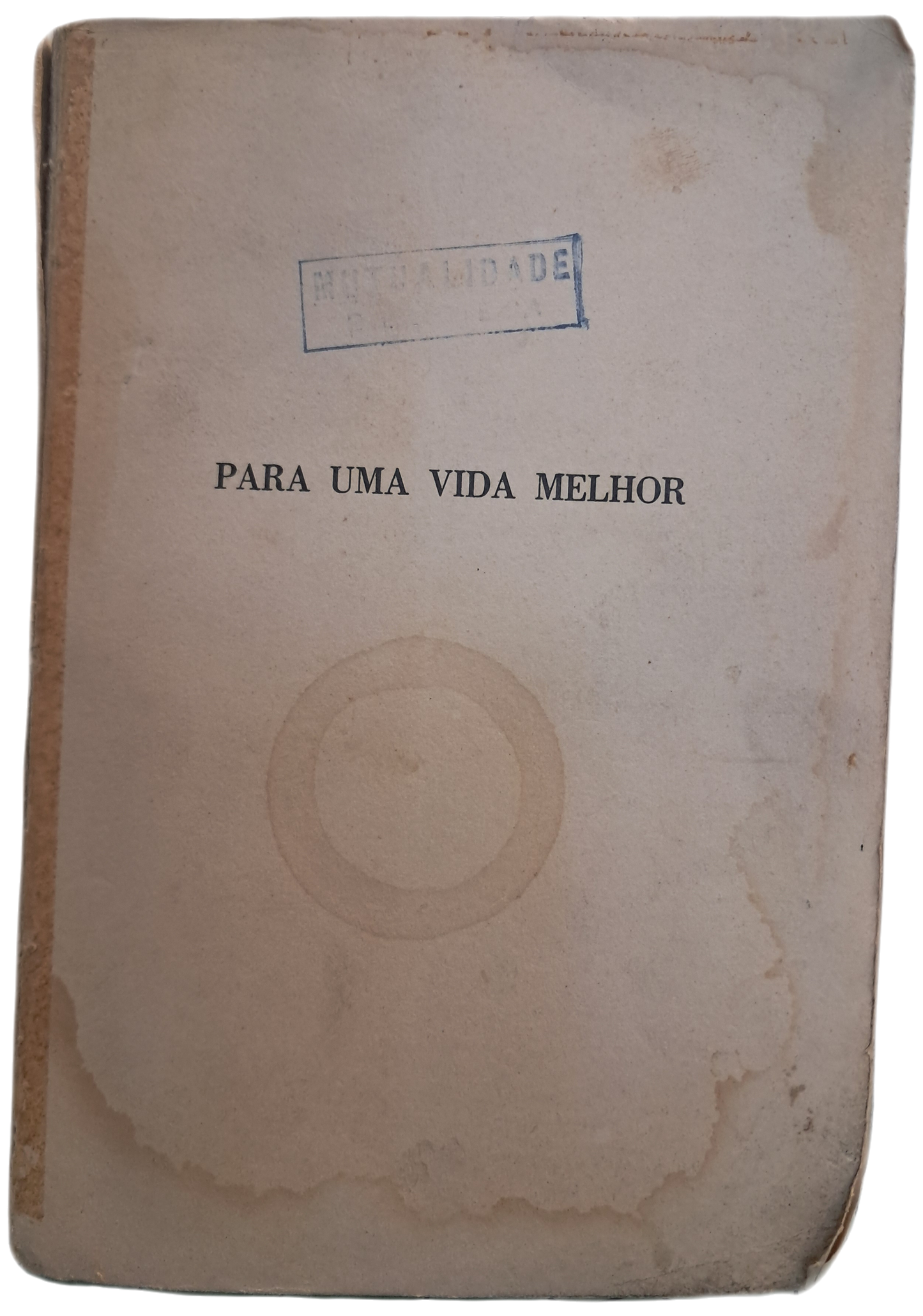 Para uma Vida Melhor (Danificado)