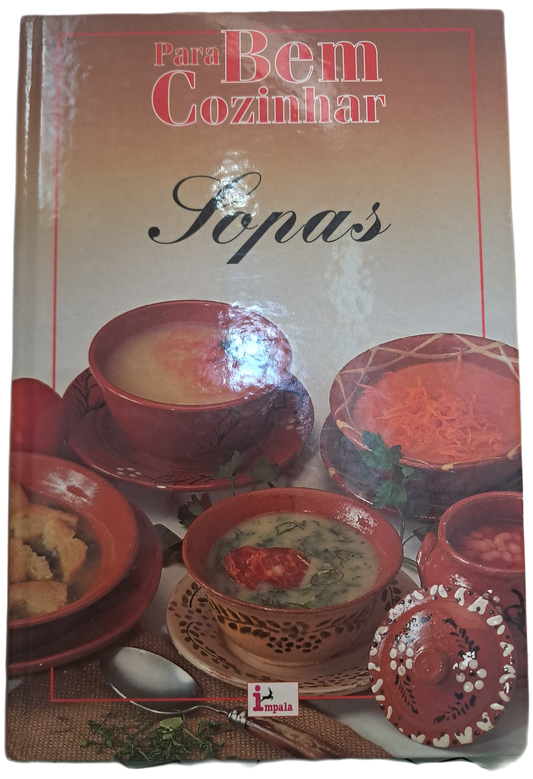 Para Bem Cozinhar Sopas (Como Novo)