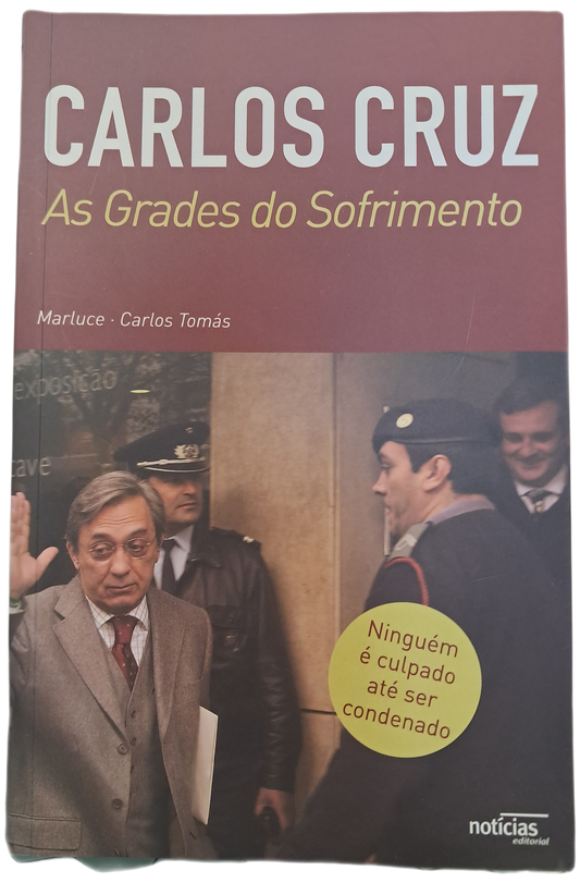 Carlos Cruz - As Grades do Sofrimento (Muito Bom Estado)