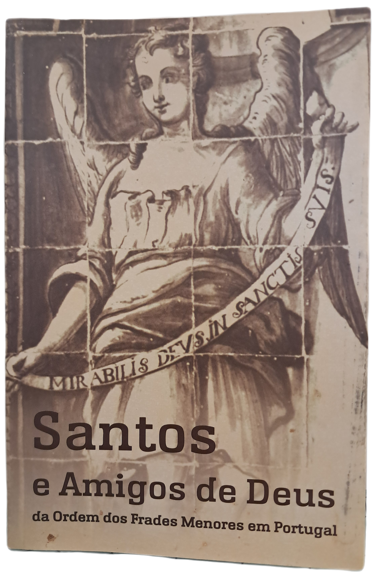 Santos e Amigos de Deus (Como Novo)