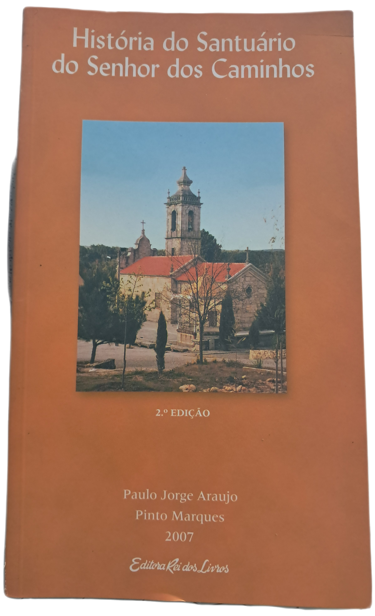 História do Santuário do Senhor dos Caminhos (Muito Bom Estado)