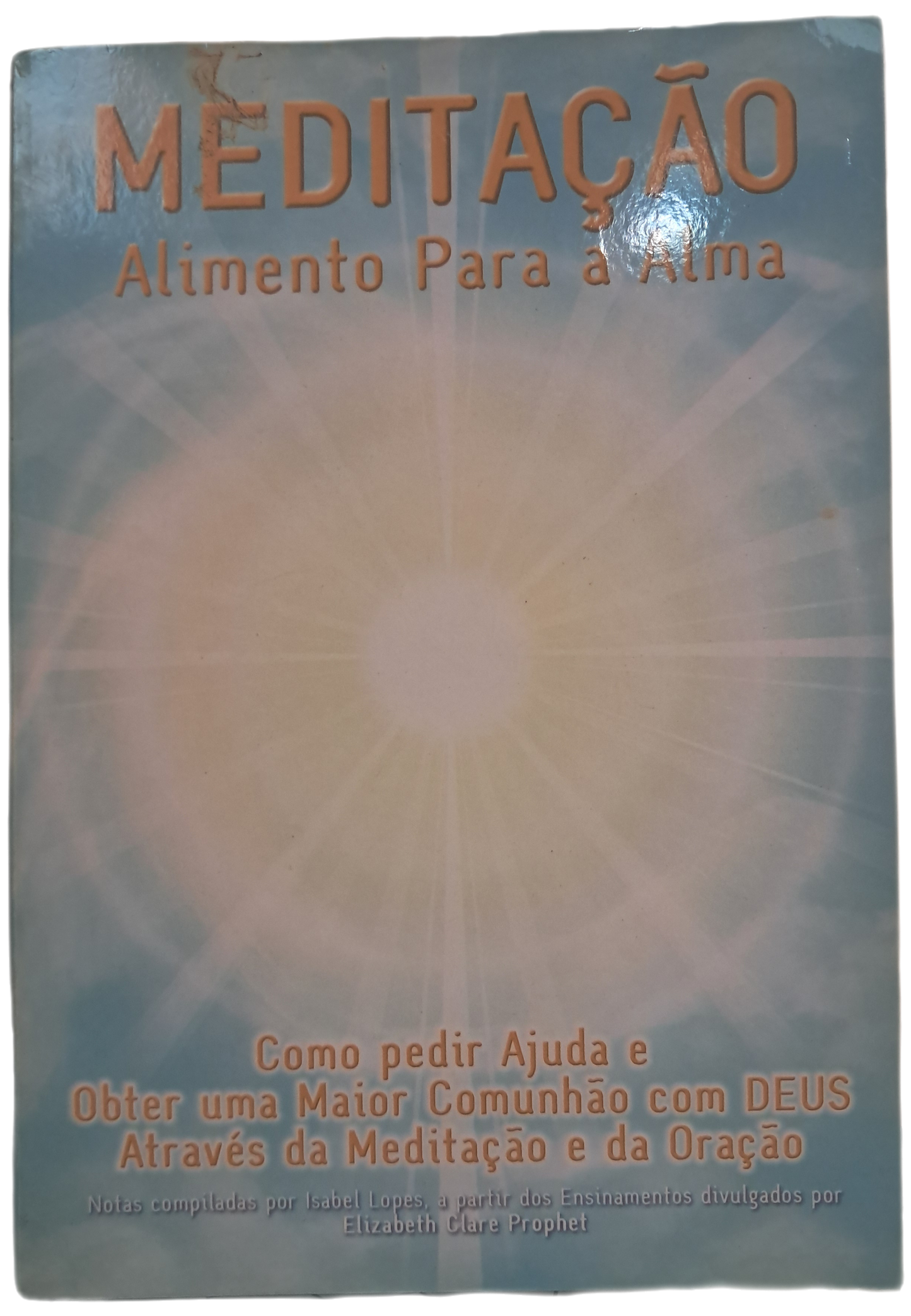 Meditação Alimento para a Alma (Bom Estado) (Com Dedicatória)