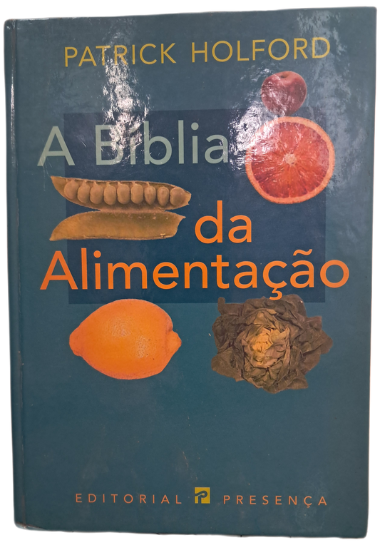 A Bíblia da Alimentação (Muito Bom Estado)