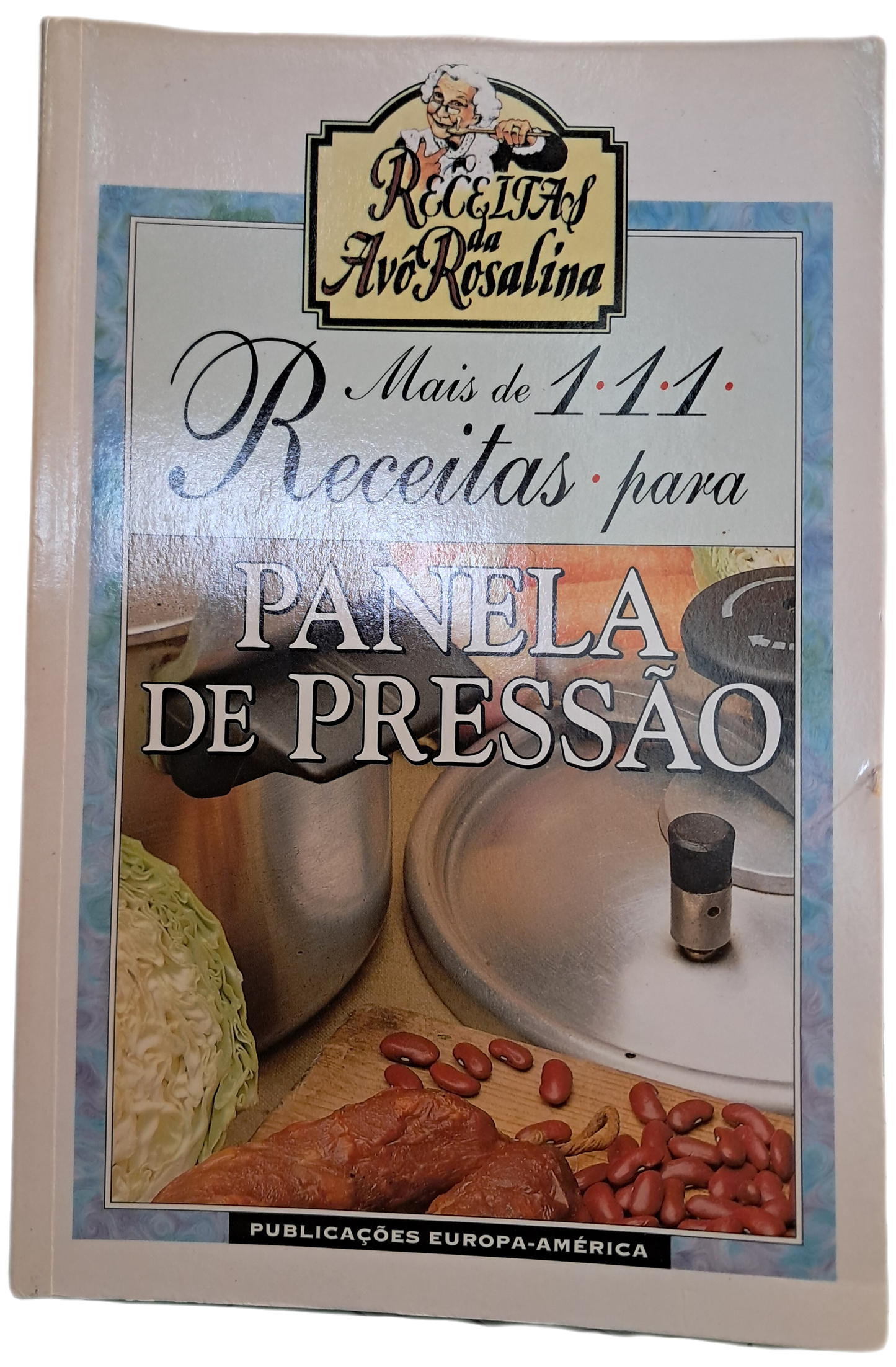 Mais de 111 Receitas Para Panela de Pressão (Bom Estado)