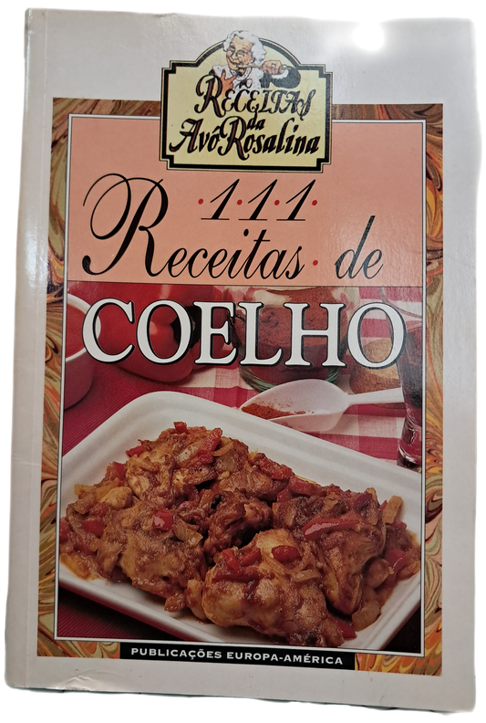 111 Receitas de Coelho (Muito Bom Estado)