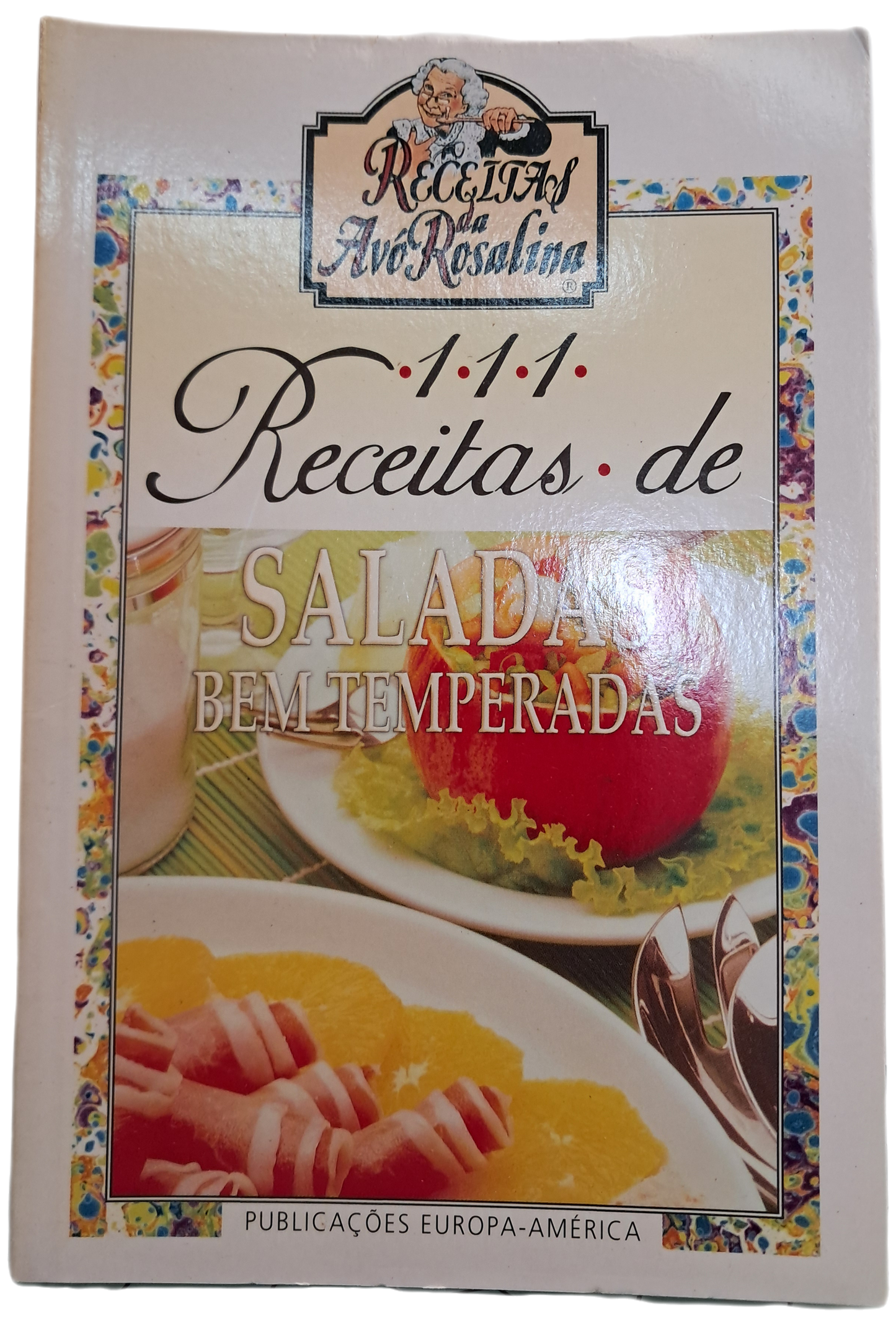 111 Receitas de Saladas Bem Temperadas