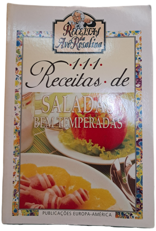 111 Receitas de Saladas Bem Temperadas