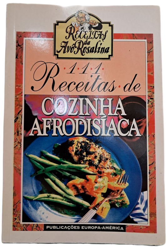 111 Receitas de Cozinha Afrodisíaca