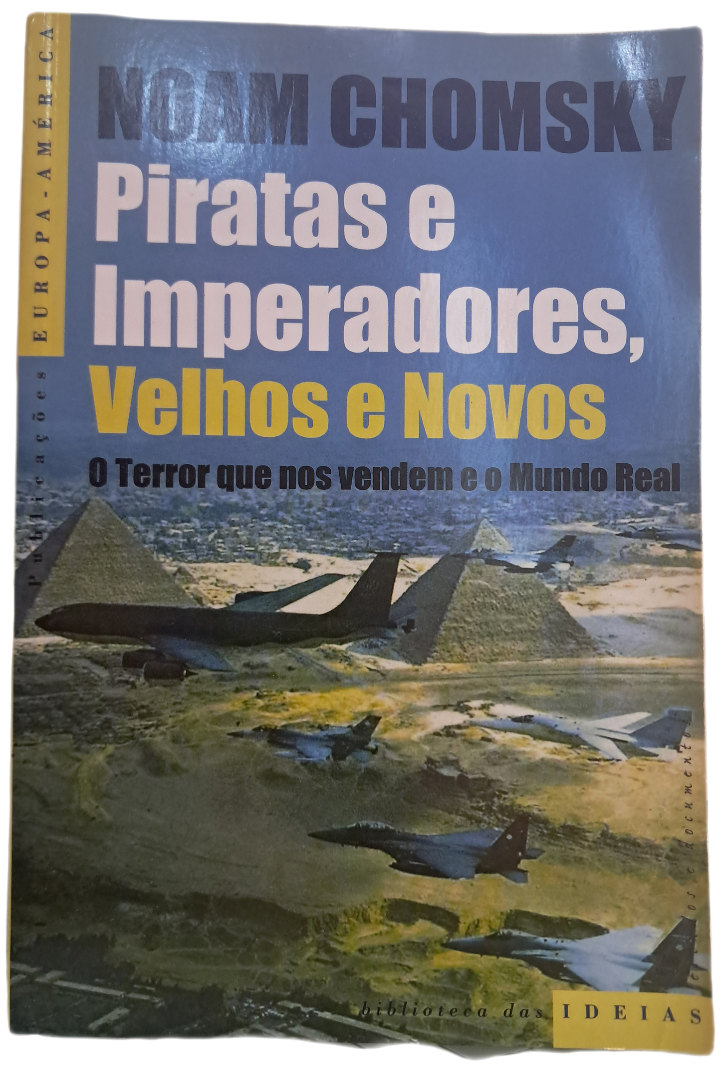 Piratas e Imperadores, Velhos e Novos (Como Novo)
