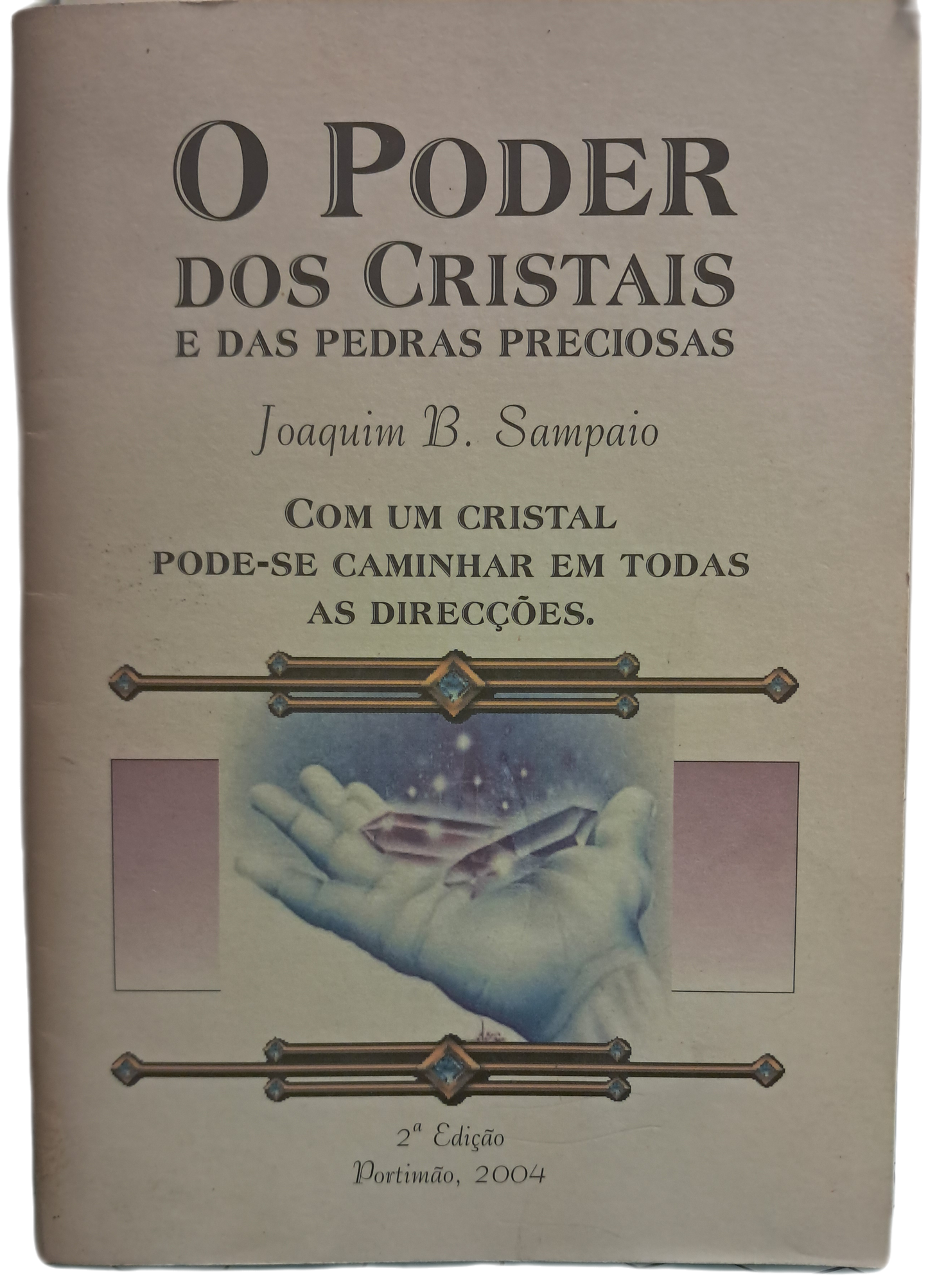 O Poder dos Cristais e das pedras Preciosas (Bom Estado)