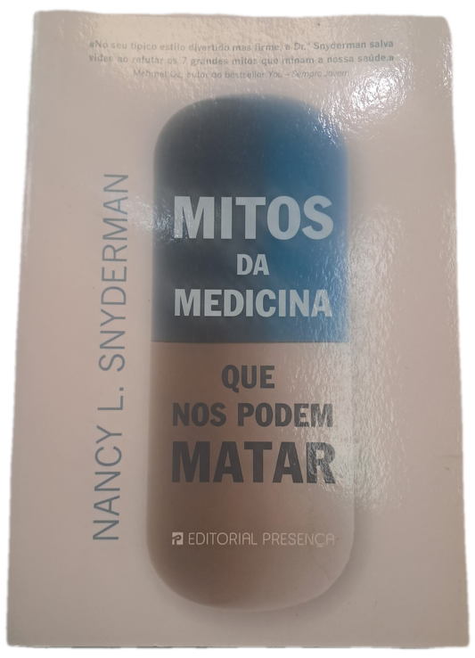 Mitos da Medicina Que nos Podem Matar (Muito Bom Estado)