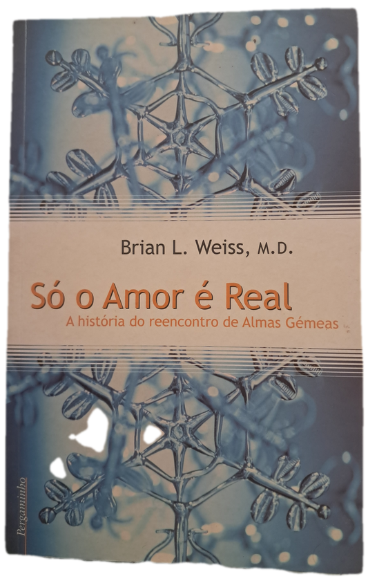 Só o Amor É Real (Bom Estado)