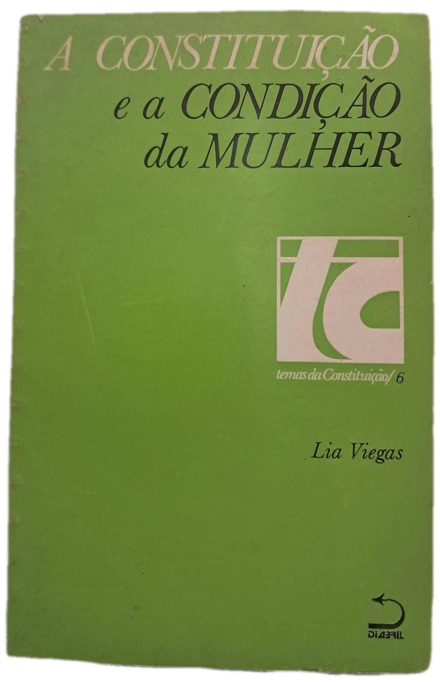 A Constituição e a Condição da Mulher (Usado)