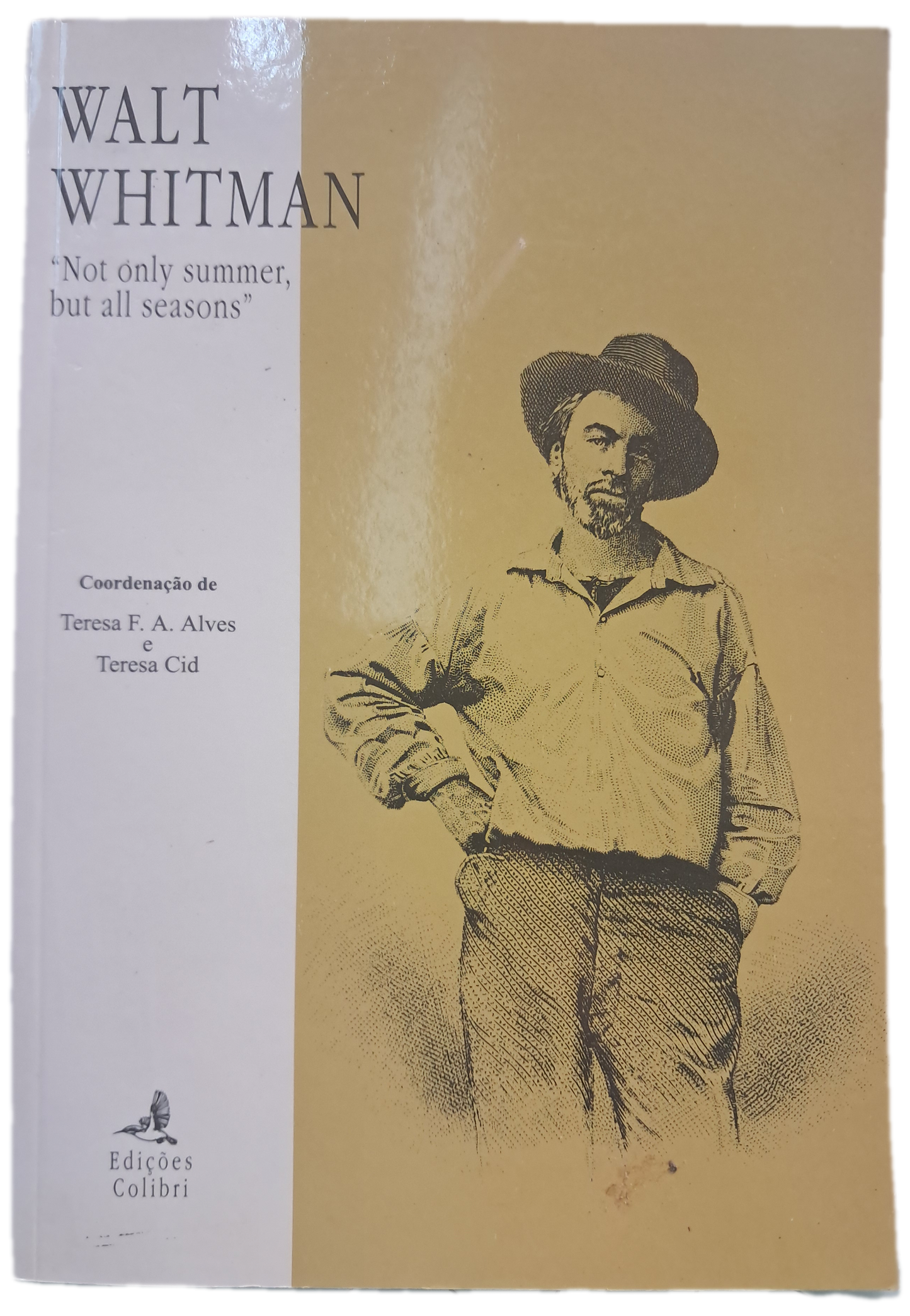 Actas Walt Whitman Not only summer but all seasons (Como Novo)