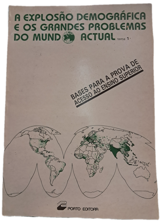 A Explosão Demográfica e os Grandes Problemas do Mundo Actual (Bom Estado)