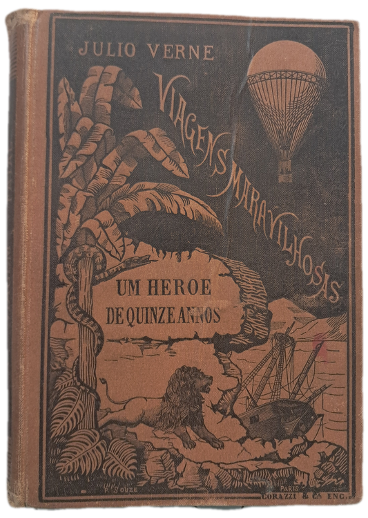 Um Heroe de Quinze Annos Primeira Parte A Viagem Fatal (Envelhecido)