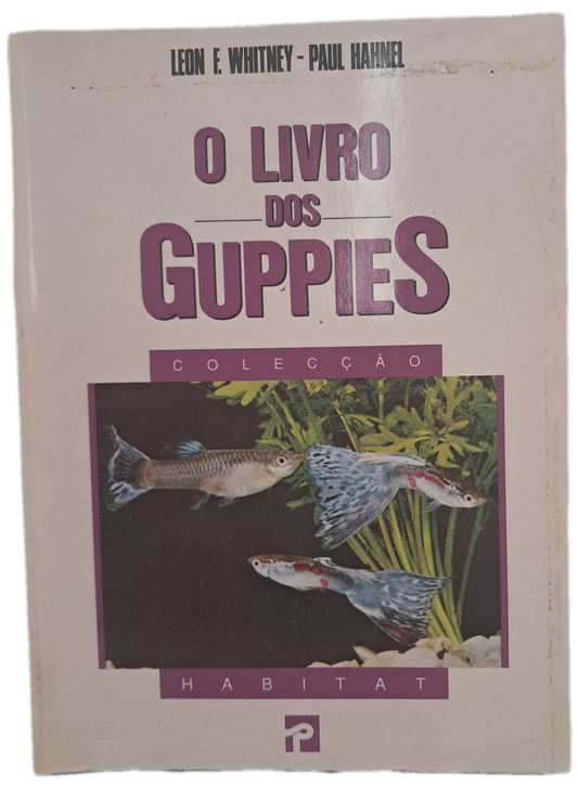 O Livro dos Guppies (Bom Estado)