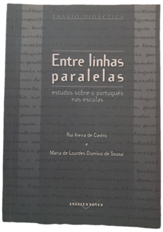 Entre Linhas Paralelas. Estudos sobre o português nas escolas