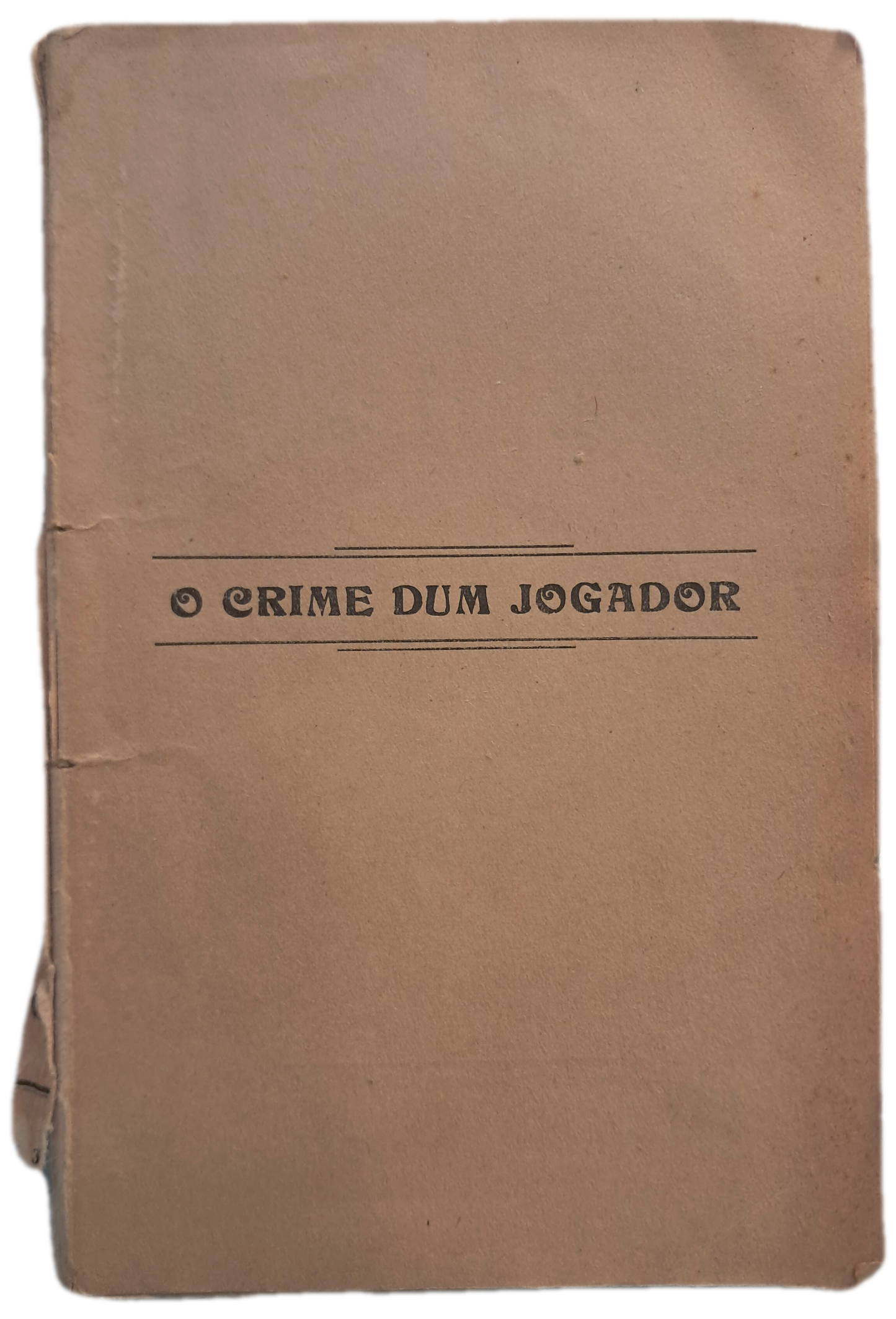 O Crime dum Jogador (Muito Envelhecido)