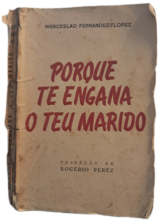Porque te Engana o Teu Marido (Muito Envelhecido)