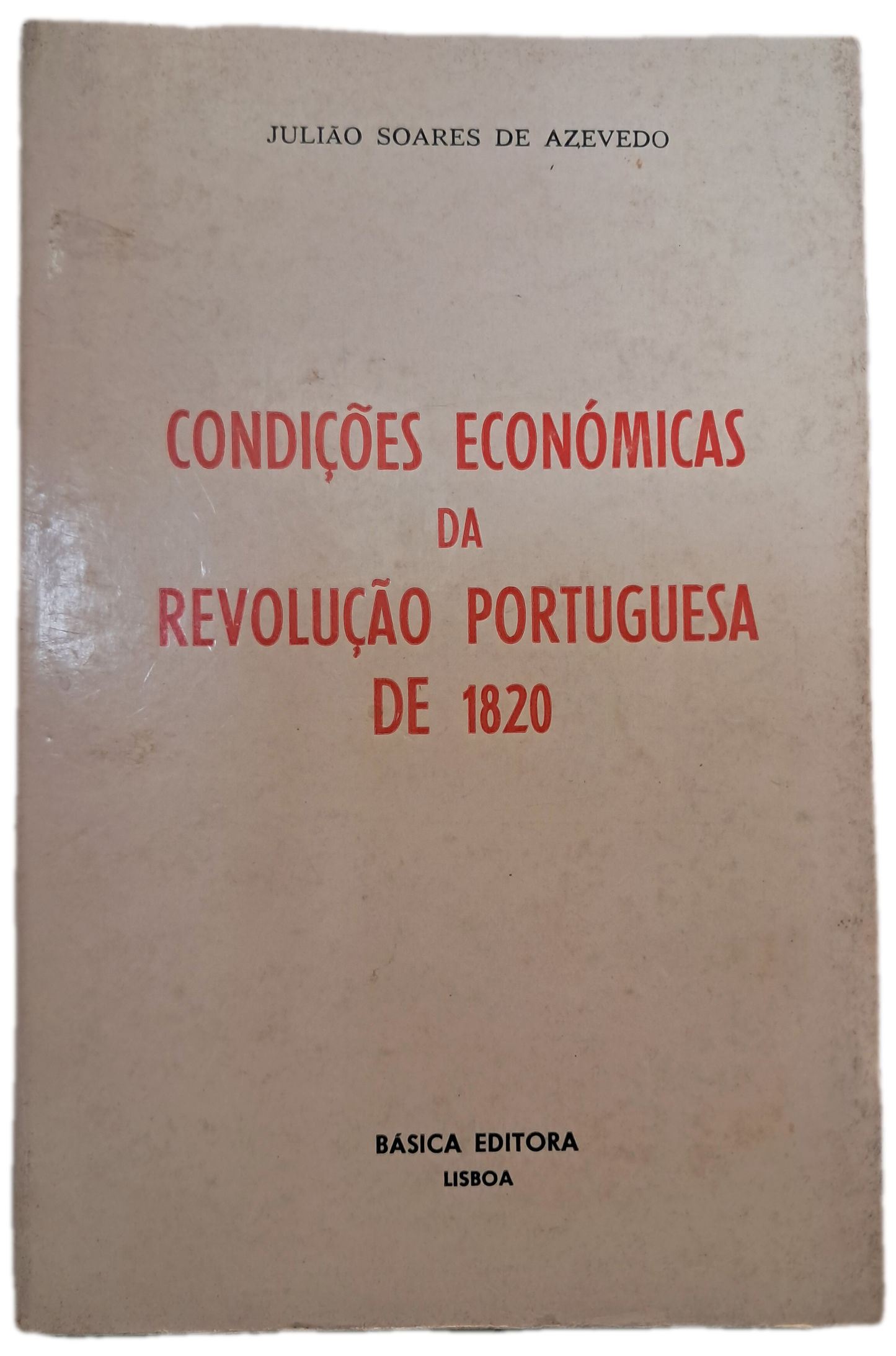 Condições Económicas da Revolução Portuguesa de 1820 (Usado)