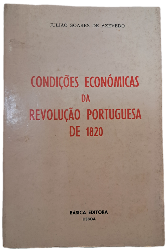 Condições Económicas da Revolução Portuguesa de 1820 (Usado)