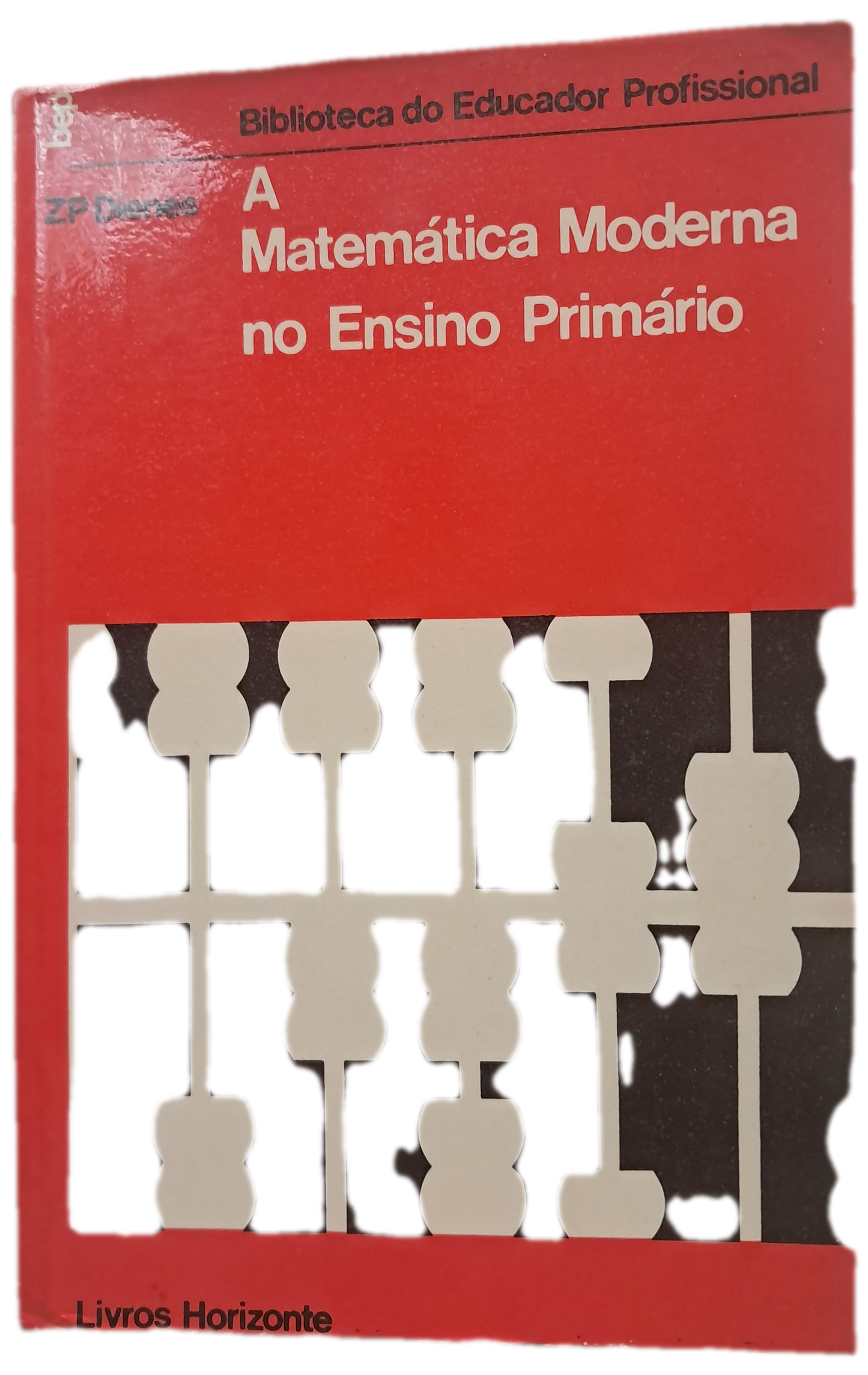 A Matemática Moderna no Ensino Primário (Usado)