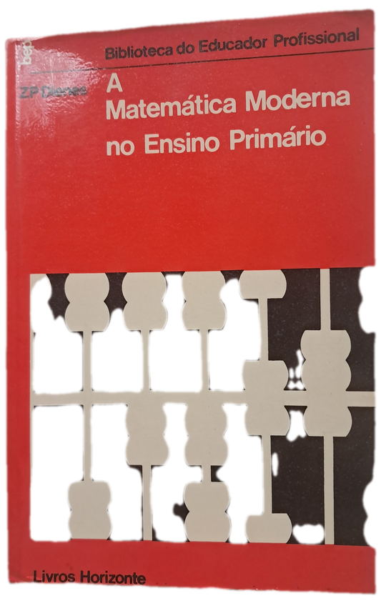 A Matemática Moderna no Ensino Primário (Usado)