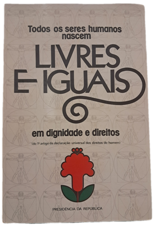 Todos os seres Humanos nascem Livres e Iguais (Como Novo)