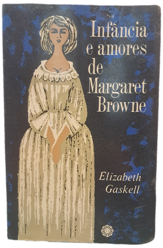 Infância e Amores de Margaret Browne (Envelhecido)