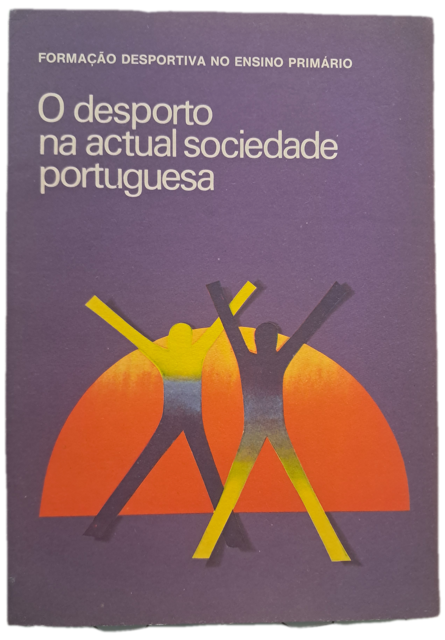 O Desporto na Actual Sociedade Portuguesa (Usado)