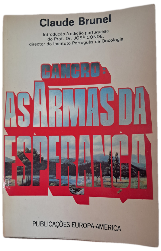 Cancro As Armas da Esperança (Bom Estado)