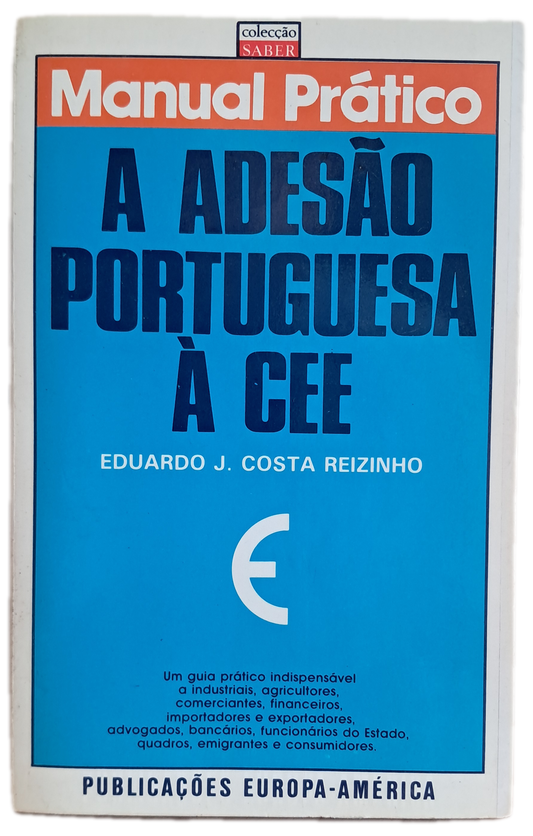 A Adesão Portuguesa à CEE (Usado)