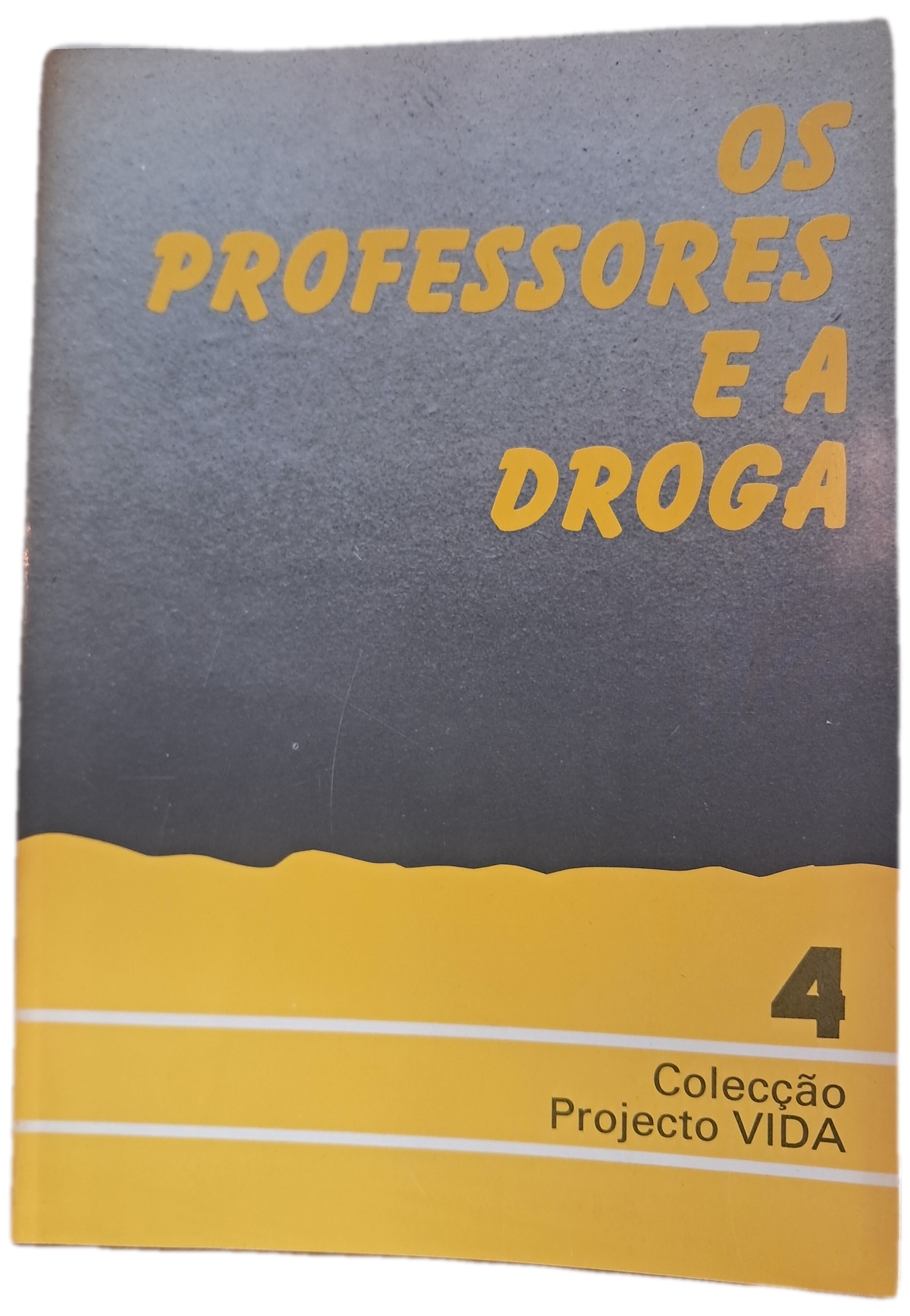 Os Professores e a Droga (Usado)