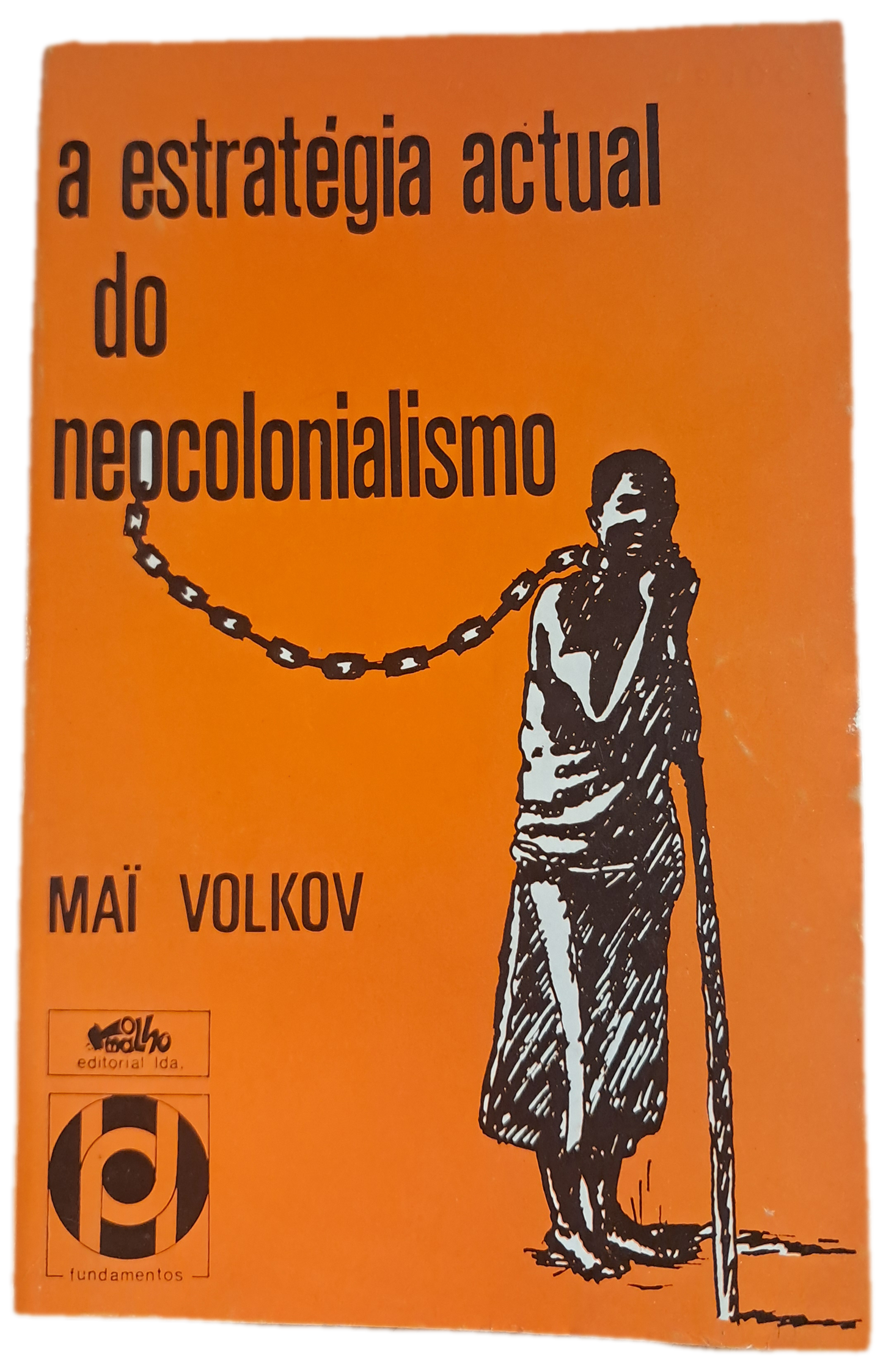 A Estratégia actual do Neocolonialismo (Usado)