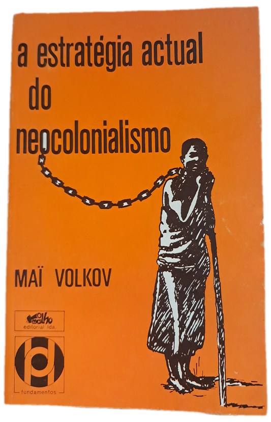 A Estratégia actual do Neocolonialismo (Usado)