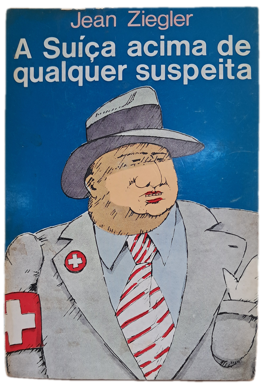 A Suiça Acima de qualquer suspeita (Usado)
