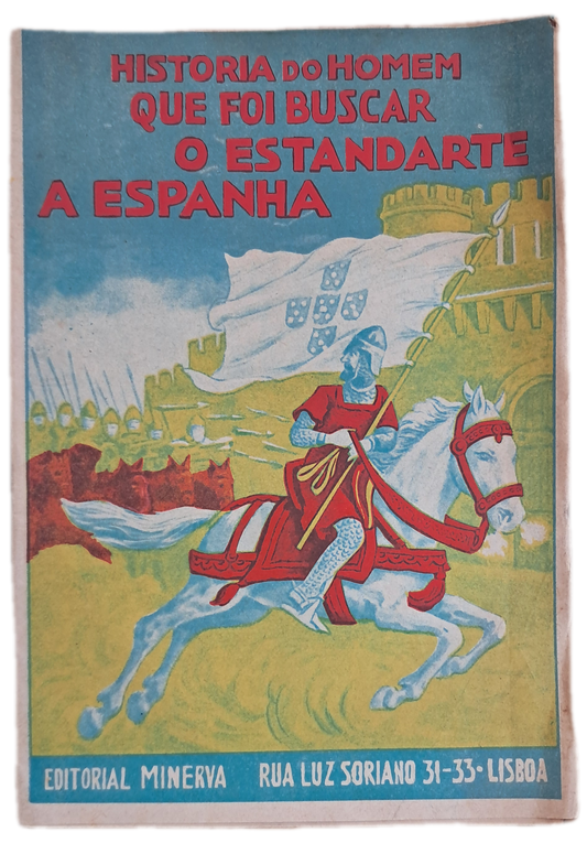 História do Homem que foi Buscar o Estandarte a Espanha (Usado)