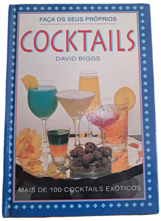 Faça os Seus Próprioss Cocktails (Como Novo)