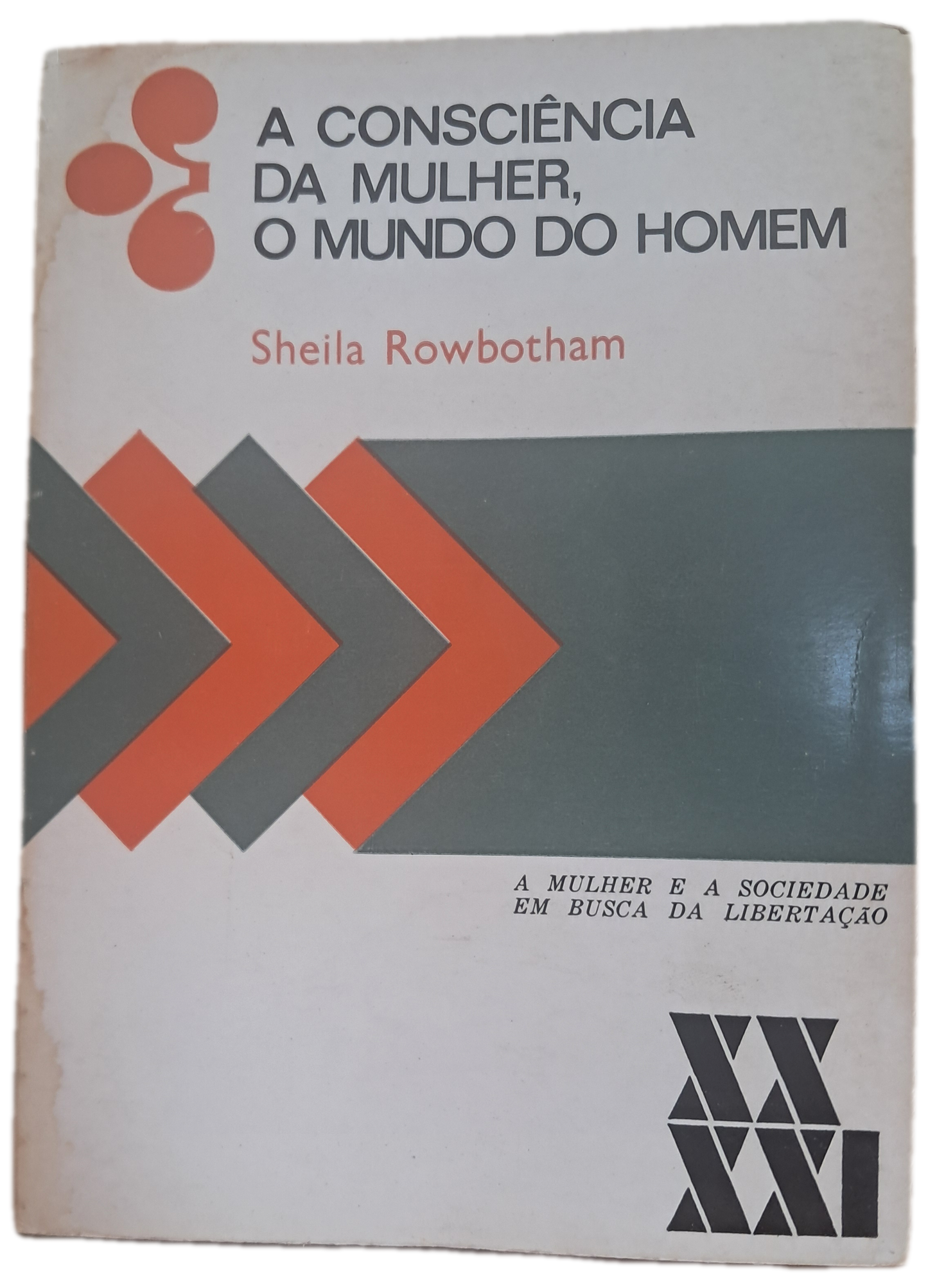 A Consciência da Mulher, O Mundo do Homem (Usado)