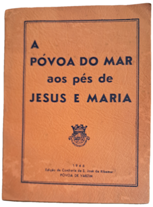 A Póvoa do Mar aos Pés de Jesus e Maria (Usado)