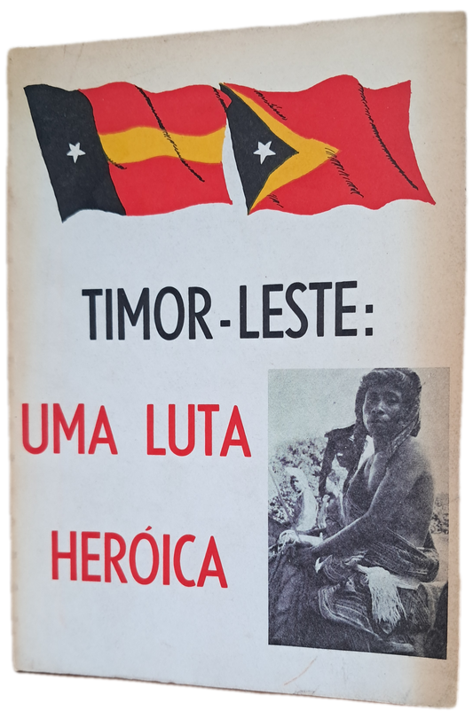 Timor Leste Uma Luta Heroica (Usado)